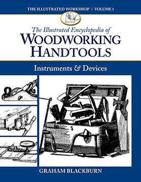 portada The Illustrated Encyclopedia of Woodworking Handtools, Instruments & Devices (The Illustrated Workshop) (in English)