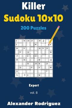 portada Killer Sudoku 10x10 Puzzles - Expert 200 vol. 8 (en Inglés)