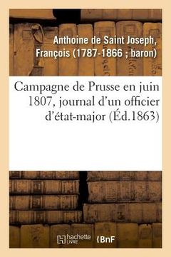 portada Campagne de Prusse En Juin 1807: Journal d'Un Officier d'État-Major (en Francés)