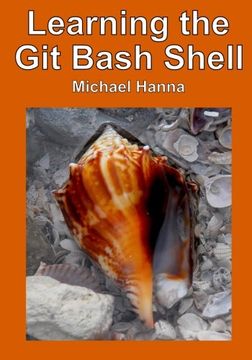 portada Learning the Git Bash Shell: Become a Windows Command Line Commando