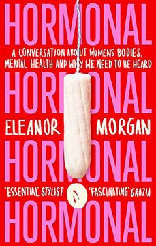 portada Hormonal: A Conversation About Women'S Bodies, Mental Health and why we Need to be Heard (en Inglés)