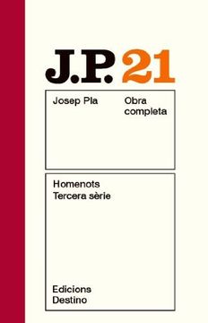 portada Homenots. Tercera Sèrie: O. C. Josep Pla. Volum 21 (O. C. Pla) 