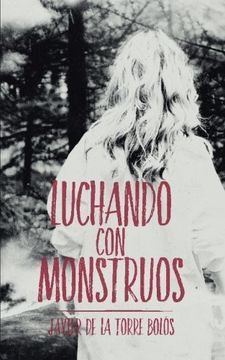 portada Luchando con monstruos (Spanish Edition)