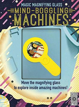 portada Magic Magnifying Glass: Mind-Boggling Machines (in English)