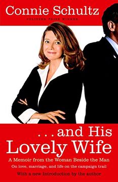 portada And his Lovely Wife: A Campaign Memoir From the Woman Beside the man (en Inglés)