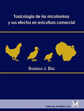 portada Toxicología de las Micotoxinas y sus Efectos en Avicultura Comercial