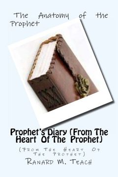portada PROPHET"S DIARY(From The  Heart  Of The  Prophet): (From The  Heart  Of The  Prophet)