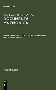 portada Das Enzyklopadische Gedachtnis der Fruhen Neuzeit: Enzyklopadie- und Lexikonartikel zur Mnemonik [Documenta Mnemonica, Band ii] (in German)