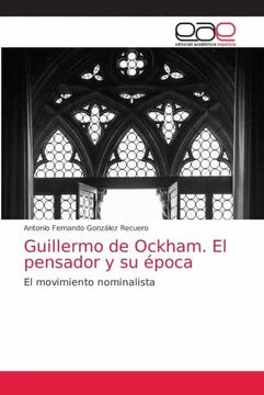 portada Guillermo de Ockham. El Pensador y su Época: El Movimiento Nominalista (in Spanish)