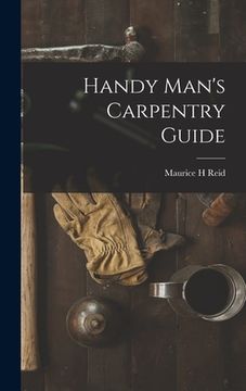 portada Handy Man's Carpentry Guide (en Inglés)