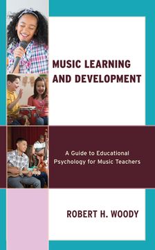 portada Music Learning and Development: A Guide to Educational Psychology for Music Teachers (en Inglés)