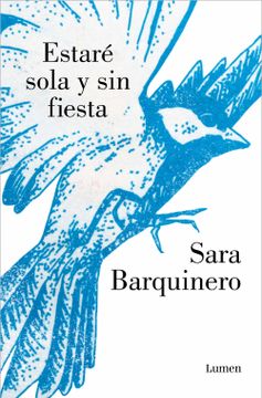 portada Estaré Sola y sin Fiesta (Narrativa) (in Spanish)