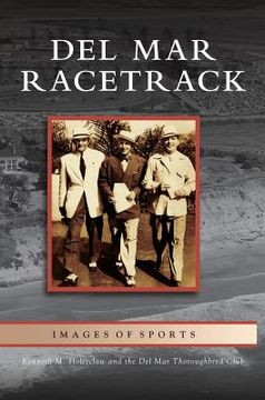 portada Del Mar Racetrack (en Inglés)
