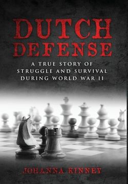 portada Dutch Defense: A true story of struggle and survival during World War II (en Inglés)