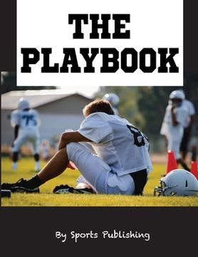 portada The Playbook: 8.5" x 11" Notebook for Designing Football Plays, Creating a Playbook, and Other Football Notes (in English)