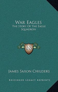 portada war eagles: the story of the eagle squadron (en Inglés)