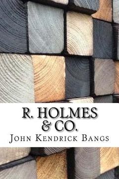 portada R. Holmes & Co. (en Inglés)