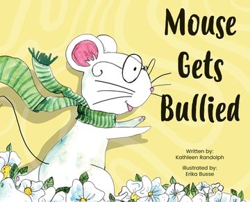 portada Mouse Gets Bullied (en Inglés)