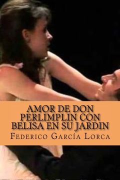 portada Amor de Don PerlimplIn con Belisa en su jardIn (Spanish Edition)