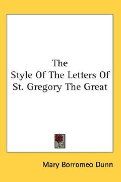 portada the style of the letters of st. gregory the great (en Inglés)