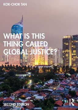 portada What is This Thing Called Global Justice? 