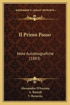 portada Il Primo Passo: Note Autobiografiche (1883) (en Italiano)