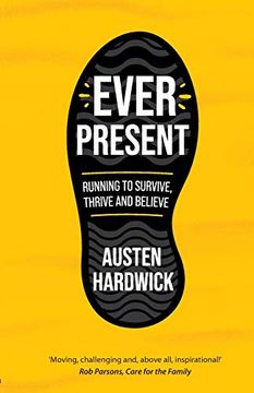 portada Ever Present: Running to Survive, Thrive and Believe (en Inglés)