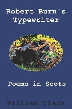 portada Robert Burn's Typewriter: Poems in Scots (en Inglés)