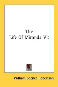 portada the life of miranda v2 (en Inglés)