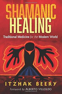 portada Shamanic Healing: Traditional Medicine for the Modern World