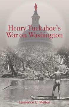 portada Henry Tuckahoe's War on Washington (en Inglés)
