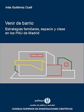 portada Venir de Barrio: Estrategias Familiares, Espacio y Clase en los pau de Madrid (in Spanish)