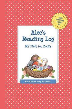 portada Alec's Reading Log: My First 200 Books (Gatst) (Grow a Thousand Stories Tall) (en Inglés)