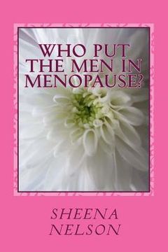 portada who put the men in menopause?: hilarious poems for older women (en Inglés)