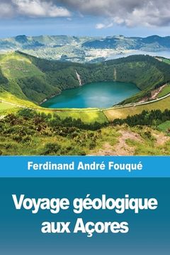 portada Voyage géologique aux Açores 