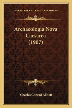 portada Archaeologia Nova Caesarea (1907) (en Latin)