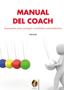 portada Manual del Coach: Acompañar Para Conseguir Resultados Extraordinarios