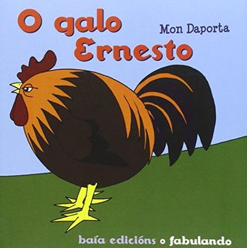 portada O galo Ernesto (Infantil-Xuvenil) (en Gallego)