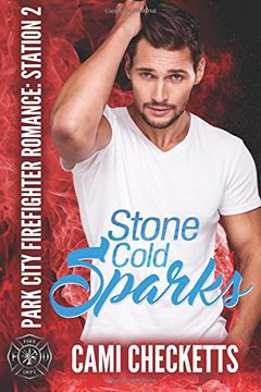 portada Stone Cold Sparks (Park City Firefighter Romance: Station 2) (en Inglés)