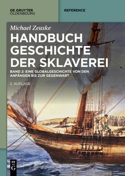 portada Handbuch Geschichte Der Sklaverei: Eine Globalgeschichte Von Den Anfängen Bis Zur Gegenwart (en Alemán)