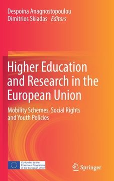 portada Higher Education and Research in the European Union: Mobility Schemes, Social Rights and Youth Policies