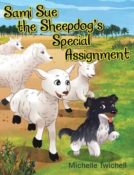 portada Sami Sue the Sheepdog's Special Assignment (en Inglés)