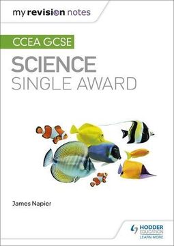portada My Revision Notes: CCEA GCSE Science Single Award (Ccea Gcse My Revision Notes)
