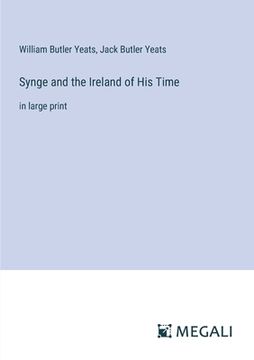 portada Synge and the Ireland of His Time: in large print