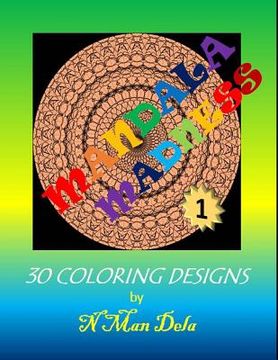 portada Mandala Madness 1: 30 Coloring Designs (en Inglés)