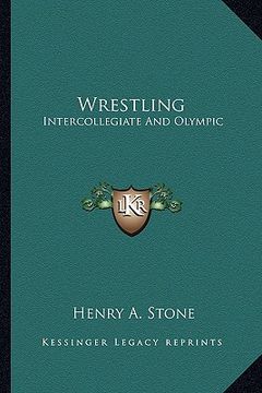 portada wrestling: intercollegiate and olympic (in English)