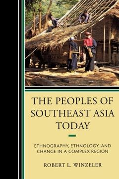 portada The Peoples of Southeast Asia Today: Ethnography, Ethnology, and Change in a Complex Region (in English)