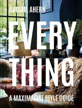 portada Everything: A Maximalist Style Guide (in English)