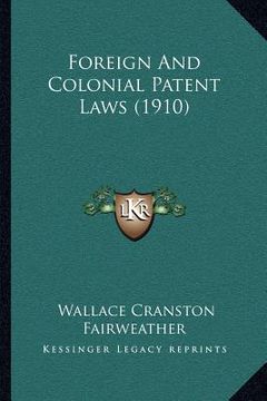 portada foreign and colonial patent laws (1910) (en Inglés)