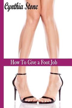 portada How To Give a Foot Job (en Inglés)